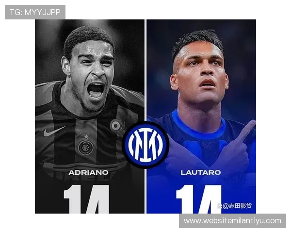 国际米兰体育明星球员介绍及其在球队中的关键作用深度分析